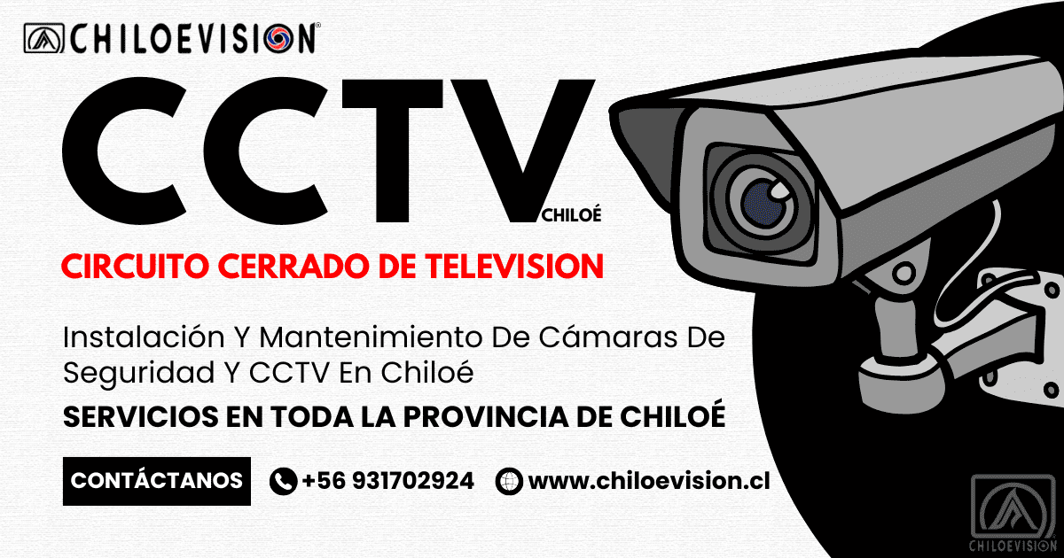Circuito Cerrado de Televisión en Chiloe (CCTV Chiloe)